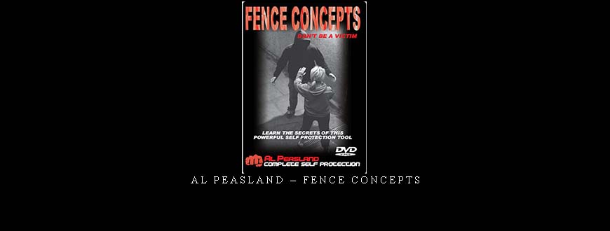 AL PEASLAND – FENCE CONCEPTS