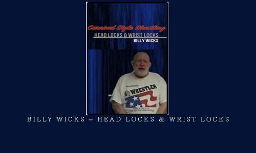 BILLY WICKS – HEAD LOCKS & WRIST LOCKS | Digital Download