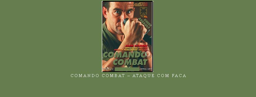 COMANDO COMBAT – ATAQUE COM FACA