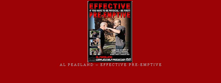 AL PEASLAND – EFFECTIVE PRE-EMPTIVE