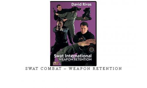 SWAT COMBAT – WEAPON RETENTION | Digital Download