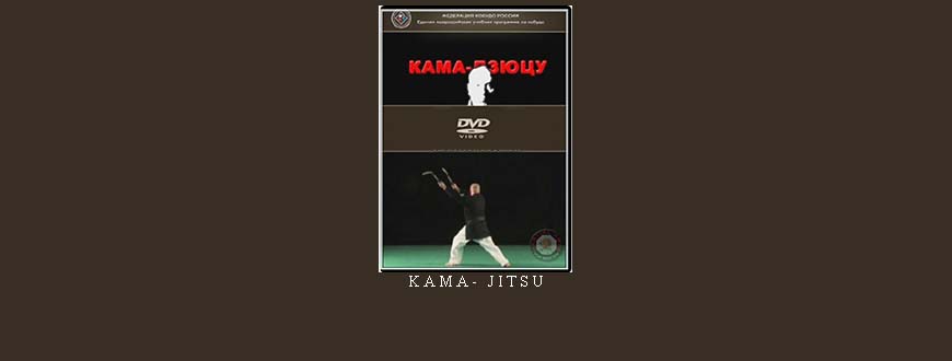 KAMA- JITSU