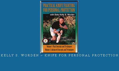 KELLY S. WORDEN – KNIFE FOR PERSONAL PROTECTION | Digital Download