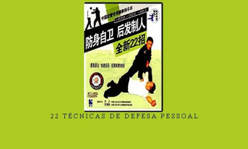 22 TÉCNICAS DE DEFESA PESSOAL | Digital Download