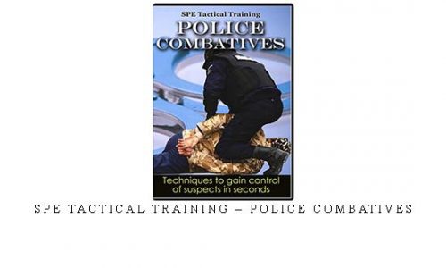 SPE TACTICAL TRAINING – POLICE COMBATIVES | Digital Download