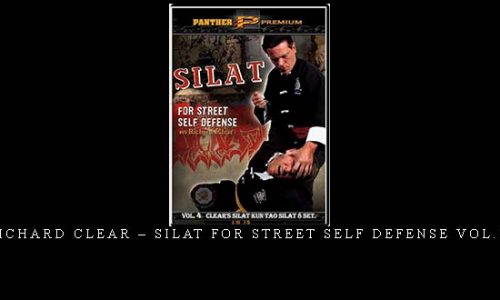 RICHARD CLEAR – SILAT FOR STREET SELF DEFENSE VOL.04 | Digital Download