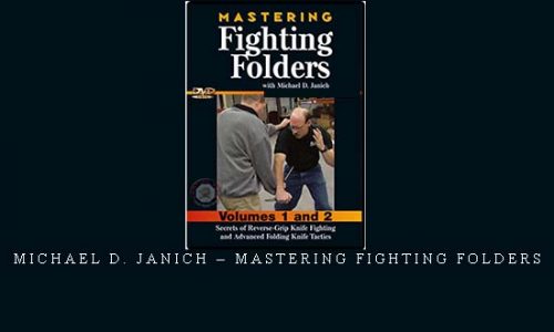 MICHAEL D. JANICH – MASTERING FIGHTING FOLDERS | Digital Download