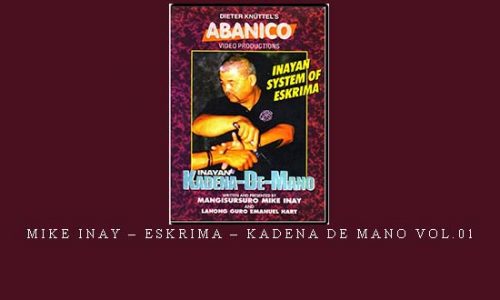 MIKE INAY – ESKRIMA – KADENA DE MANO VOL.01 | Digital Download