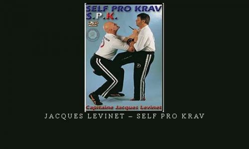 JACQUES LEVINET – SELF PRO KRAV | Digital Download