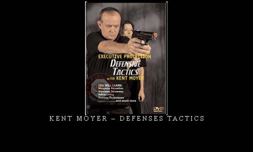 KENT MOYER – DEFENSES TACTICS | Digital Download