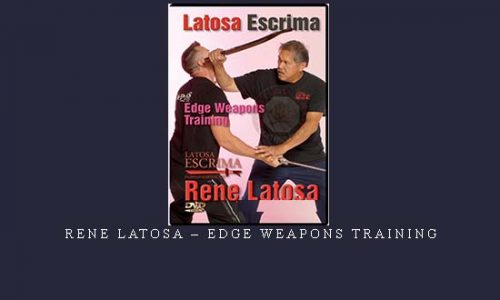 RENE LATOSA – EDGE WEAPONS TRAINING | Digital Download