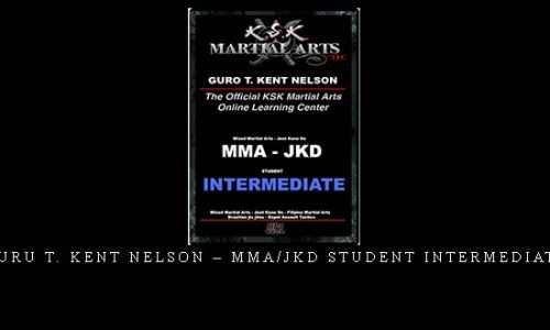 GURU T. KENT NELSON – MMA/JKD STUDENT INTERMEDIATE | Digital Download