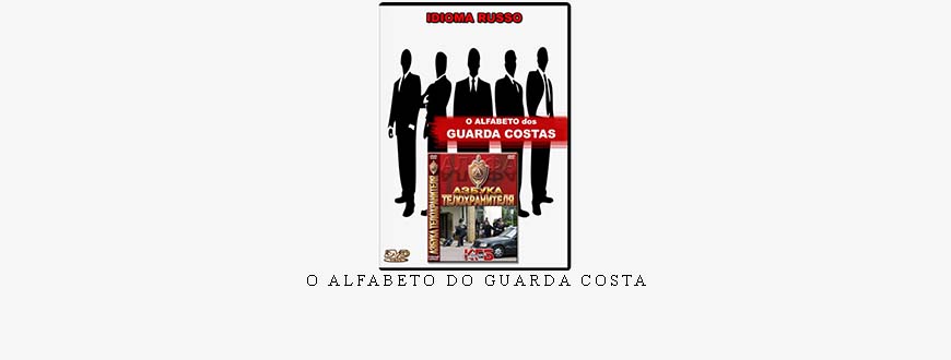 O ALFABETO DO GUARDA COSTA