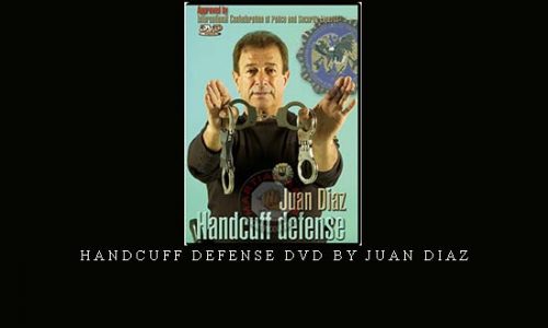 HANDCUFF DEFENSE DVD BY JUAN DIAZ | Digital Download