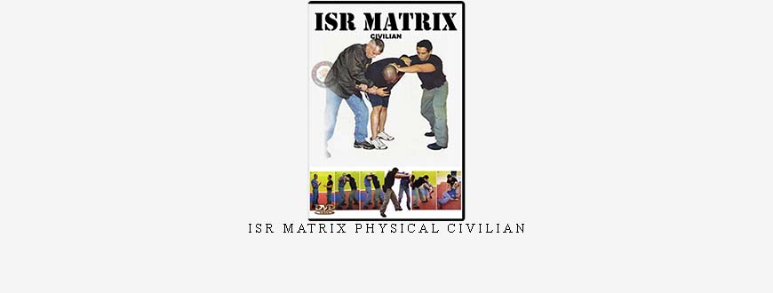 ISR MATRIX PHYSICAL CIVILIAN