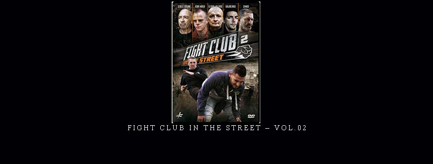 FIGHT CLUB IN THE STREET – VOL.02