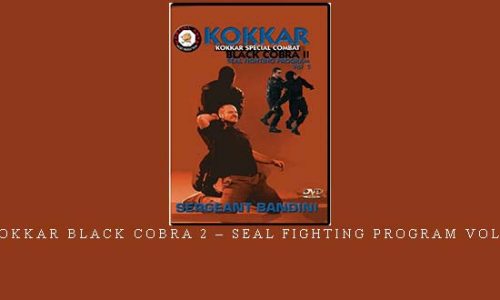 KOKKAR BLACK COBRA 2 – SEAL FIGHTING PROGRAM VOL.2 | Digital Download