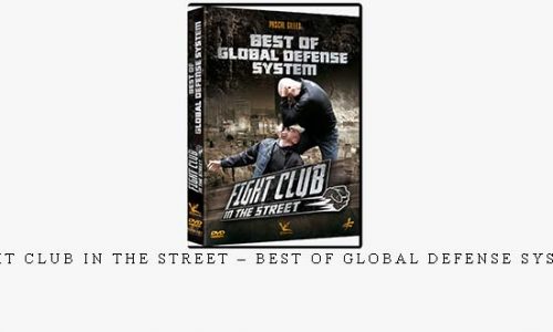 FIGHT CLUB IN THE STREET – BEST OF GLOBAL DEFENSE SYSTEM | Digital Download