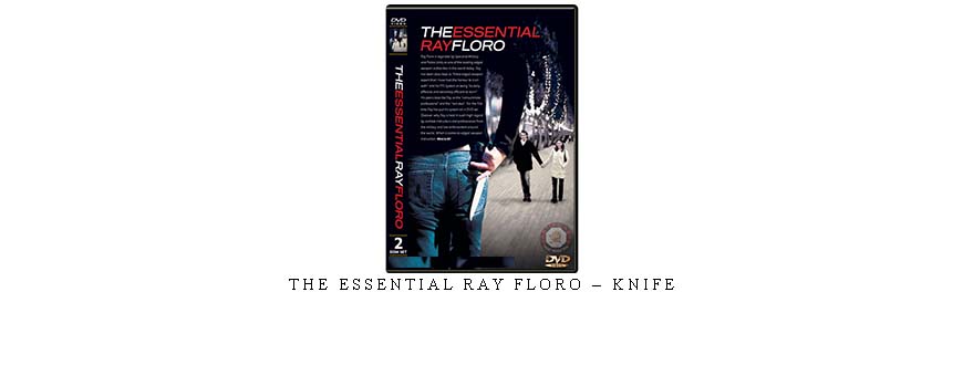 THE ESSENTIAL RAY FLORO – KNIFE