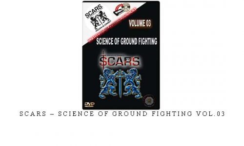 SCARS – SCIENCE OF GROUND FIGHTING VOL.03 | Digital Download