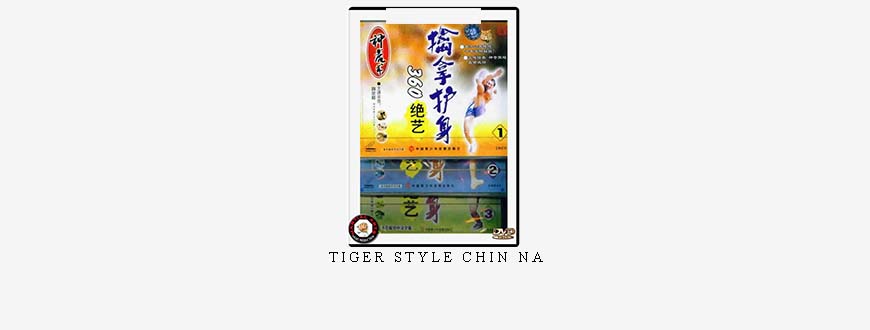 TIGER STYLE CHIN NA