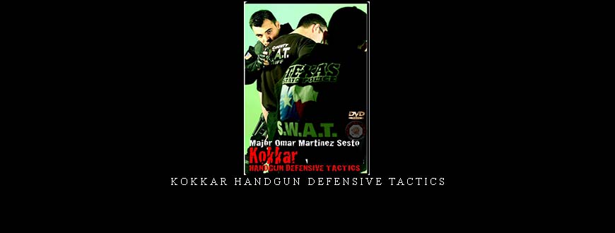 KOKKAR HANDGUN DEFENSIVE TACTICS