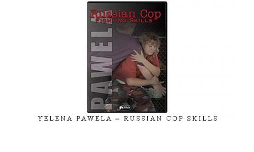 YELENA PAWELA – RUSSIAN COP SKILLS | Digital Download