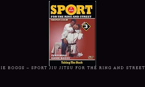 ERNIE BOGGS – SPORT JIU JITSU FOR THE RING AND STREET #03 | Digital Download