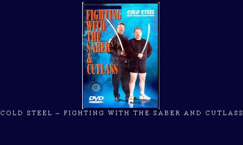 COLD STEEL – FIGHTING WITH THE SABER AND CUTLASS | Digital Download