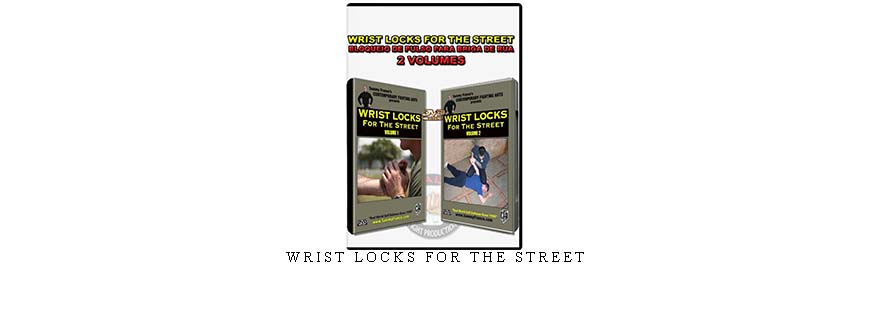 WRIST LOCKS FOR THE STREET