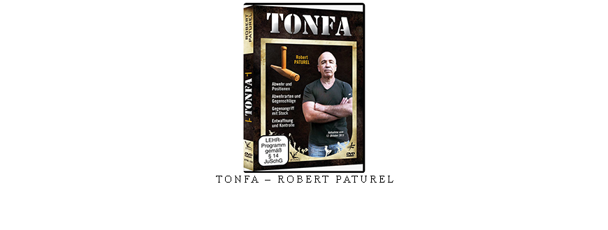 TONFA – ROBERT PATUREL