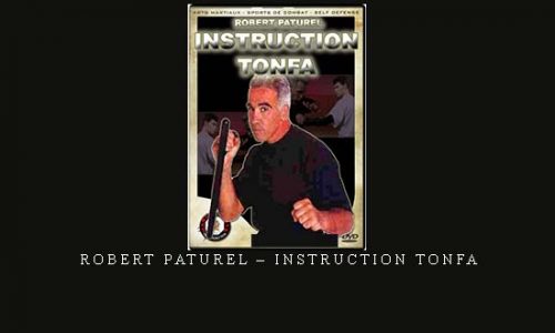 ROBERT PATUREL – INSTRUCTION TONFA | Digital Download