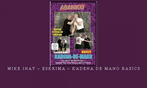 MIKE INAY – ESKRIMA – KADENA DE MANO BASICS | Digital Download