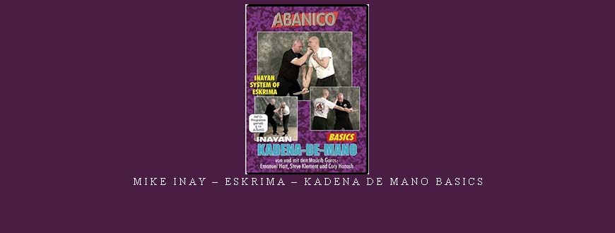 MIKE INAY – ESKRIMA – KADENA DE MANO BASICS