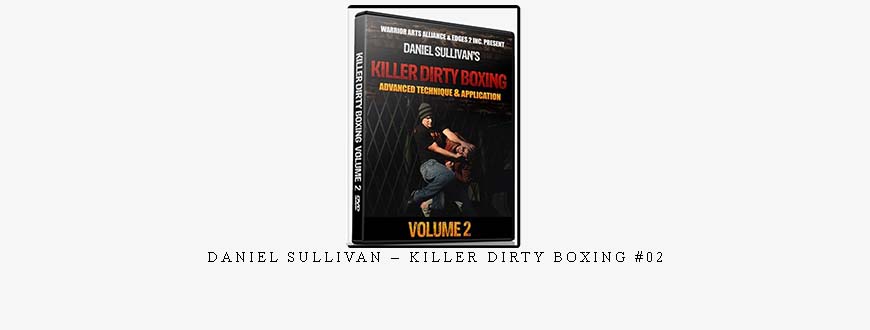 DANIEL SULLIVAN – KILLER DIRTY BOXING #02