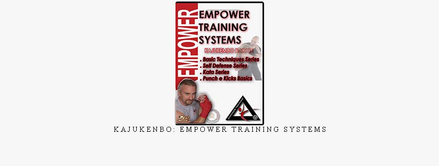 KAJUKENBO: EMPOWER TRAINING SYSTEMS