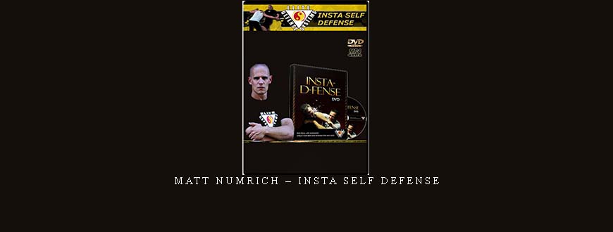 MATT NUMRICH – INSTA SELF DEFENSE