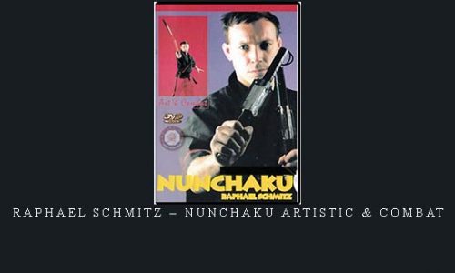 RAPHAEL SCHMITZ – NUNCHAKU ARTISTIC & COMBAT | Digital Download