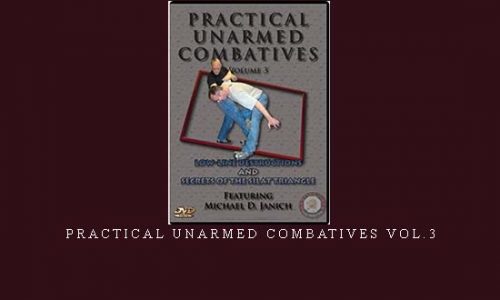 PRACTICAL UNARMED COMBATIVES VOL.3 | Digital Download