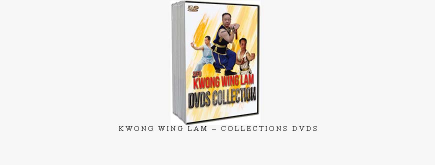 KWONG WING LAM – COLLECTIONS DVDS