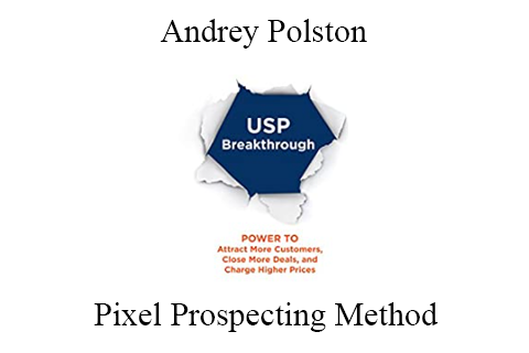 Andrey Polston – Pixel Prospecting Method