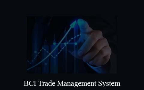 BCI Trade Management System