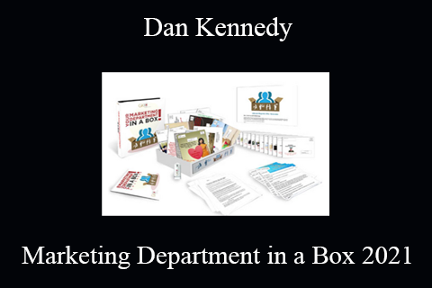 Dan Kennedy – Marketing Department in a Box 2021