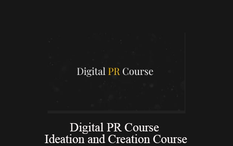 Digital PR Course – Ideation and Creation Course