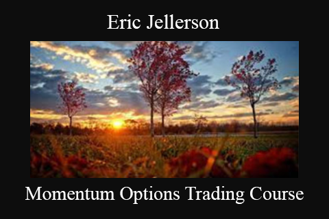 Eric Jellerson – Momentum Options Trading Course