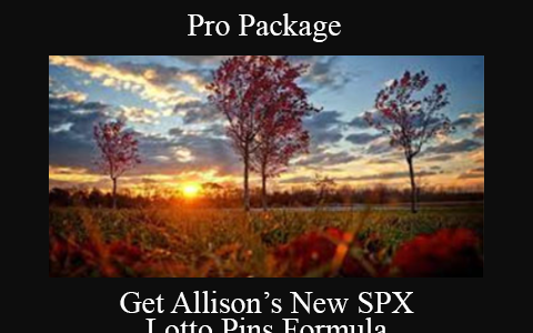 Get Allison’s New SPX Lotto Pins Formula – Pro Package