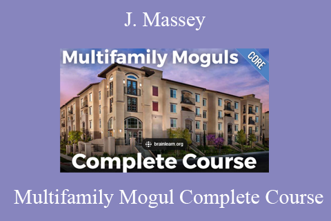 J. Massey – Multifamily Mogul Complete Course