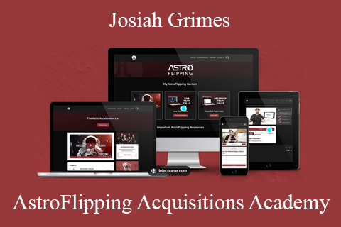 Josiah Grimes – AstroFlipping Acquisitions Academy