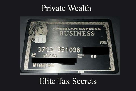 Private Wealth – Elite Tax Secrets