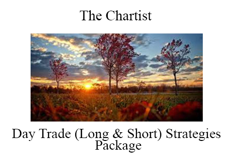 The Chartist – Day Trade (Long & Short) Strategies Package